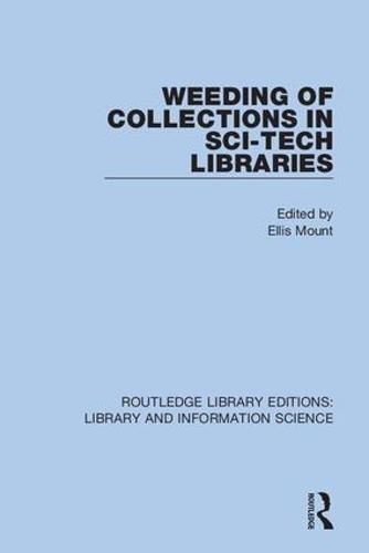 Cover image for Weeding of Collections in Sci-Tech Libraries