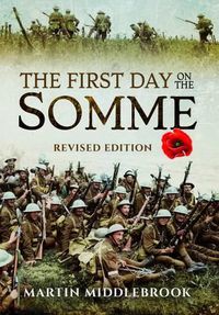 Cover image for First Day on the Somme: Revised Edition