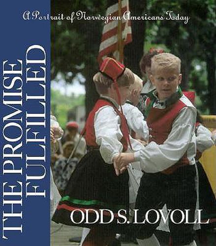 Cover image for Promise Fulfilled: A Portrait Of Norwegian Americans Today