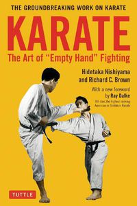 Cover image for Karate: The Art of Empty Hand Fighting: The Groundbreaking Work on Karate