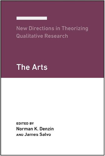 Cover image for New Directions in Theorizing Qualitative Research: The Arts