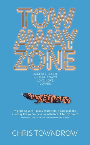 Cover image for Tow Away Zone: A quirky romantic comedy with a killer bite