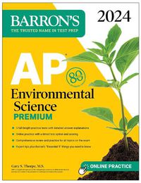 Cover image for AP Environmental Science Premium, 2024: 5 Practice Tests + Comprehensive Review + Online Practice