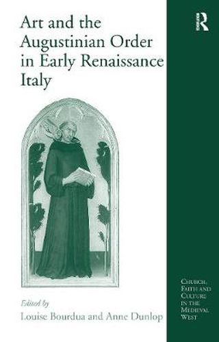 Cover image for Art and the Augustinian Order in Early Renaissance Italy