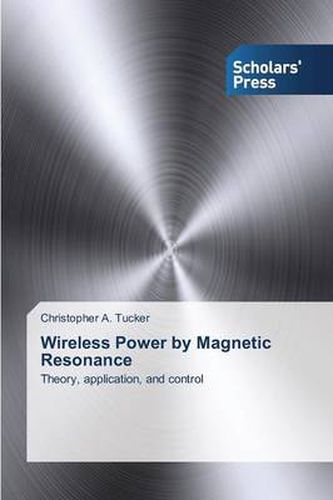 Cover image for Wireless Power by Magnetic Resonance