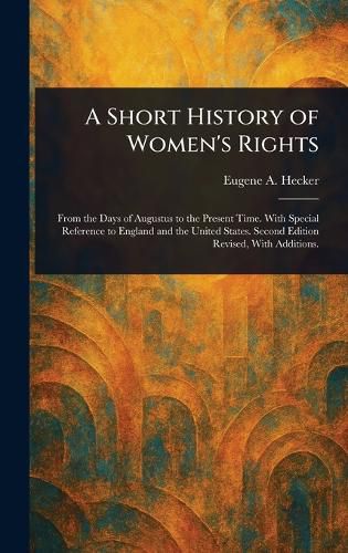 Cover image for A Short History of Women's Rights