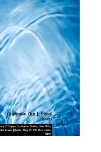 Cover image for Classification. Class J: Political Science