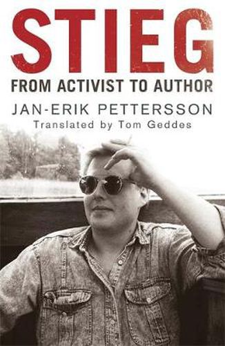 Cover image for Stieg: From Activist to Author