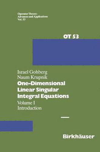 One-Dimensional Linear Singular Integral Equations: I. Introduction