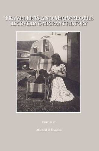 Cover image for Travellers and Showpeople: Recovering Migrant History