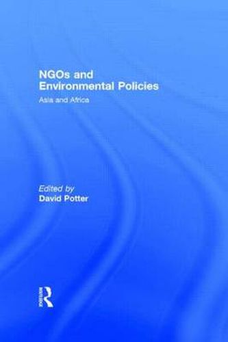 Cover image for NGOs and Environmental Policies: Asia and Africa