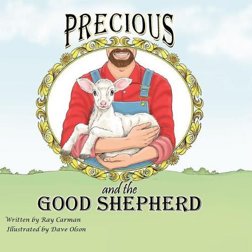 Cover image for Precious and the Good Shepherd: The Story of a Rejected Lamb