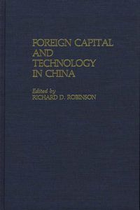 Cover image for Foreign Capital and Technology in China