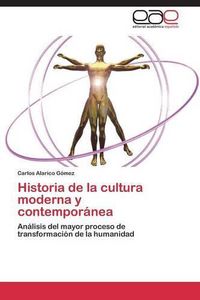 Cover image for Historia de la cultura moderna y contemporanea