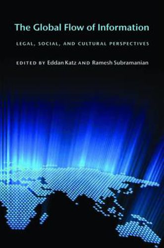 Cover image for The Global Flow of Information: Legal, Social, and Cultural Perspectives