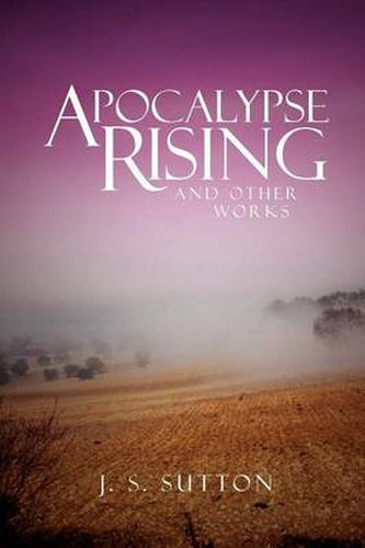 Cover image for Apocalypse Rising: And Other Works