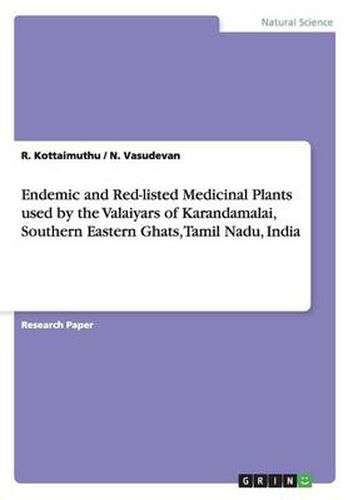 Cover image for Endemic and Red-listed Medicinal Plants used by the Valaiyars of Karandamalai, Southern Eastern Ghats, Tamil Nadu, India