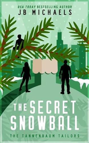 Cover image for The Tannenbaum Tailors and the Secret Snowball: Volume 1