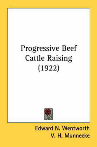 Progressive Beef Cattle Raising (1922)