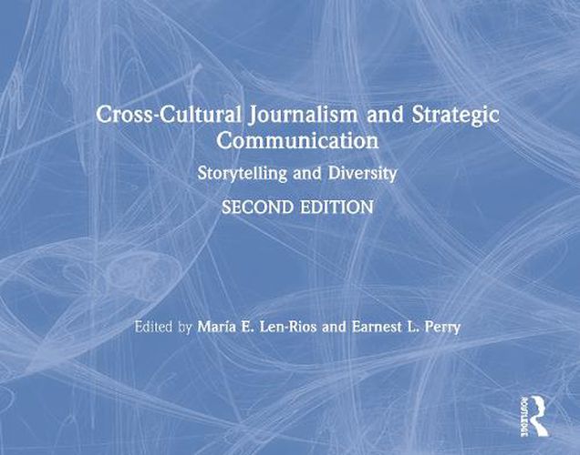 Cover image for Cross-Cultural Journalism and Strategic Communication: Storytelling and Diversity