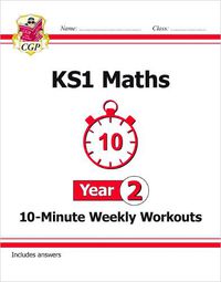 Cover image for KS1 Maths 10-Minute Weekly Workouts - Year 2