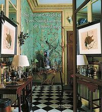 Cover image for The Private World of Yves Saint Laurent & Pierre Berge