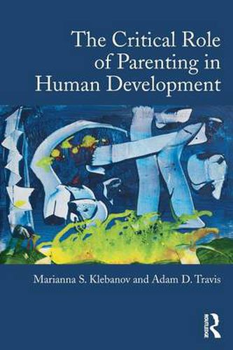 Cover image for The Critical Role of Parenting in Human Development
