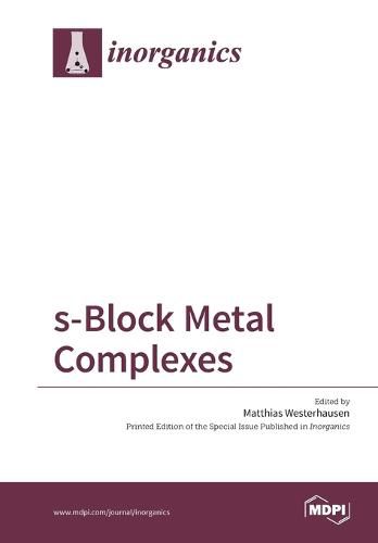 Cover image for s-Block Metal Complexes