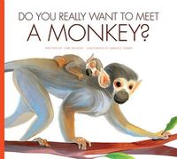 Cover image for Do You Really Want to Meet a Monkey?