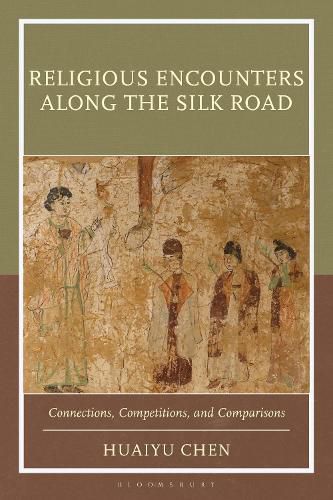 Cover image for Religious Encounters along the Silk Road