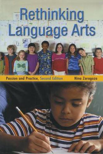 Rethinking Language Arts: Passion and Practice