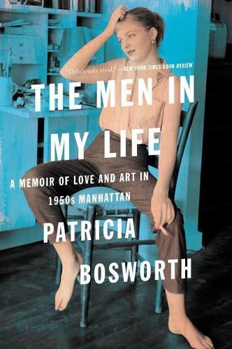 Cover image for The Men in My Life: A Memoir of Love and Art in 1950s Manhattan