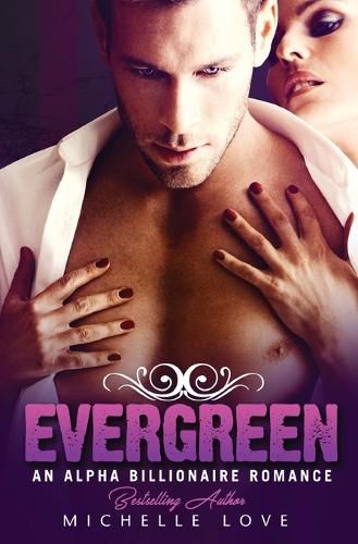 Cover image for Evergreen: An Alpha Billionaire Romance