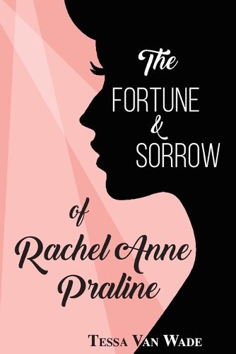 Cover image for The Fortune and Sorrow of Rachel Anne Praline