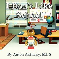 Cover image for I Don't Like School