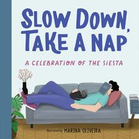 Cover image for Slow Down, Take a Nap