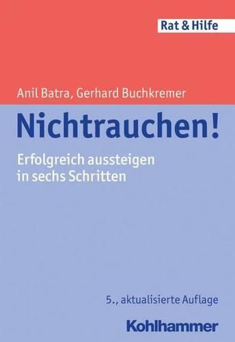 Cover image for Nichtrauchen!: Erfolgreich Aussteigen in Sechs Schritten