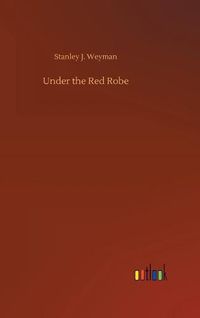 Cover image for Under the Red Robe