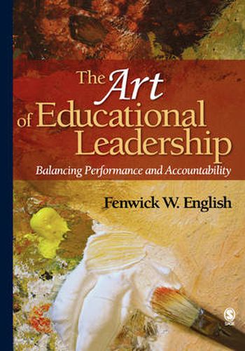 Cover image for The Art of Educational Leadership: Balancing Performance and Accountability