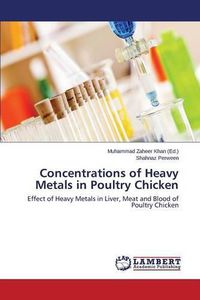 Cover image for Concentrations of Heavy Metals in Poultry Chicken