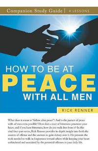 Cover image for How To Be at Peace With All Men Study Guide