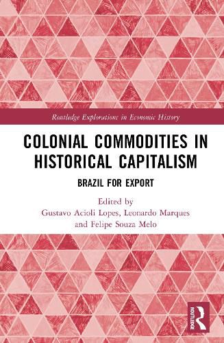 Cover image for Colonial Commodities in Historical Capitalism