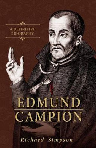 Cover image for Edmund Campion: A Definitive Biography