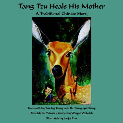 Cover image for Tang Tzu Heals His Mother: A Traditional Chinese Story