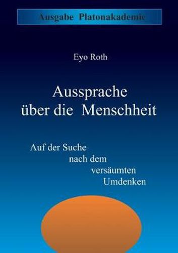 Cover image for Aussprache uber die Menschheit: Auf der Suche nach dem versaumten Umdenken