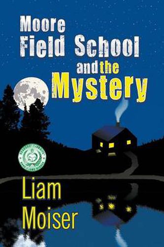 Cover image for Moore Field School and the Mystery