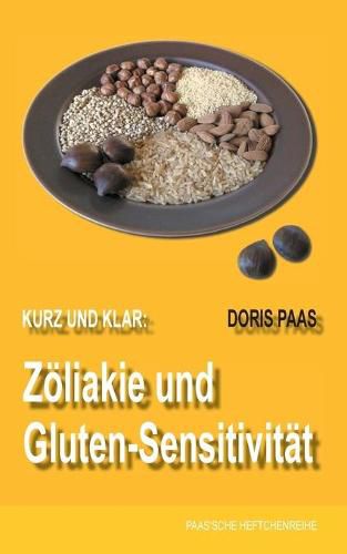 Cover image for Kurz Und Klar: Zoliakie Und Gluten-Sensitivitat