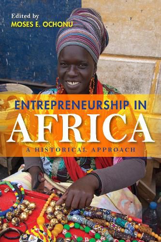 Cover image for Entrepreneurship in Africa: A Historical Approach