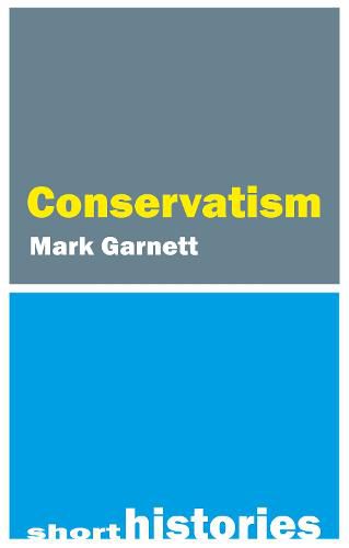 Cover image for A Short History of Conservatism