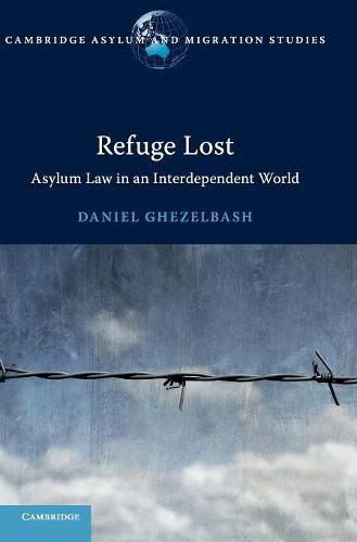 Cover image for Refuge Lost: Asylum Law in an Interdependent World